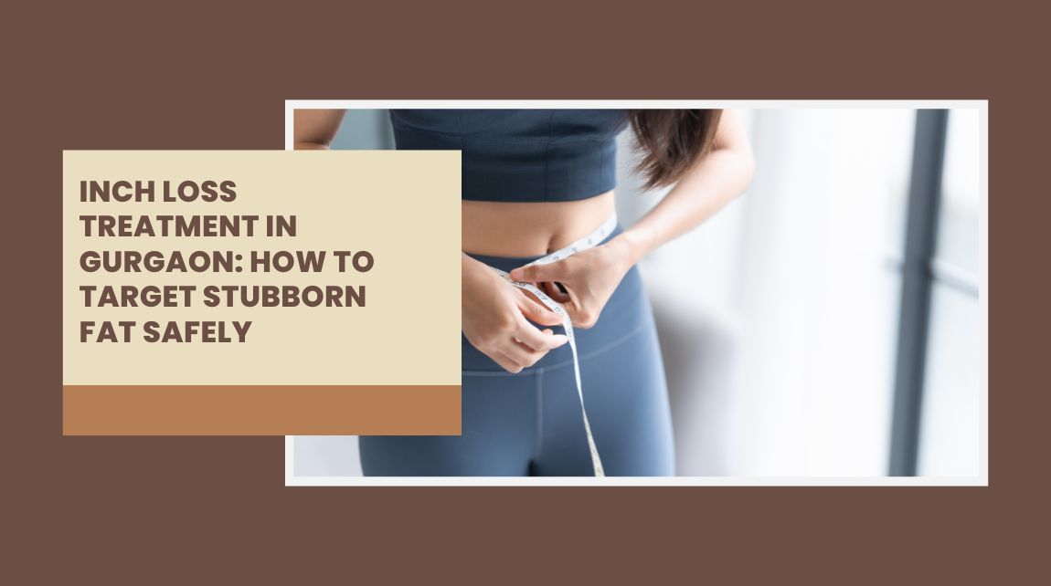 Inch Loss Treatment