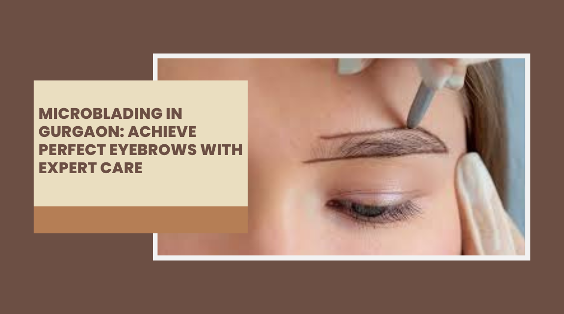 microblading in gurgaon