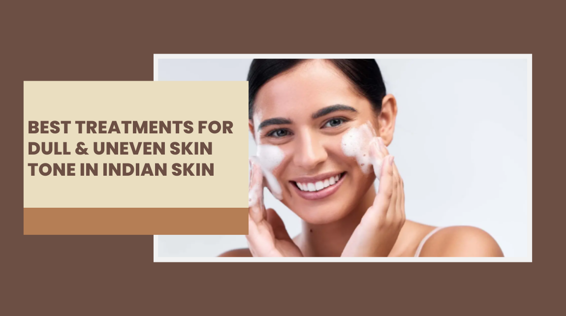 uneven skin tone treatment